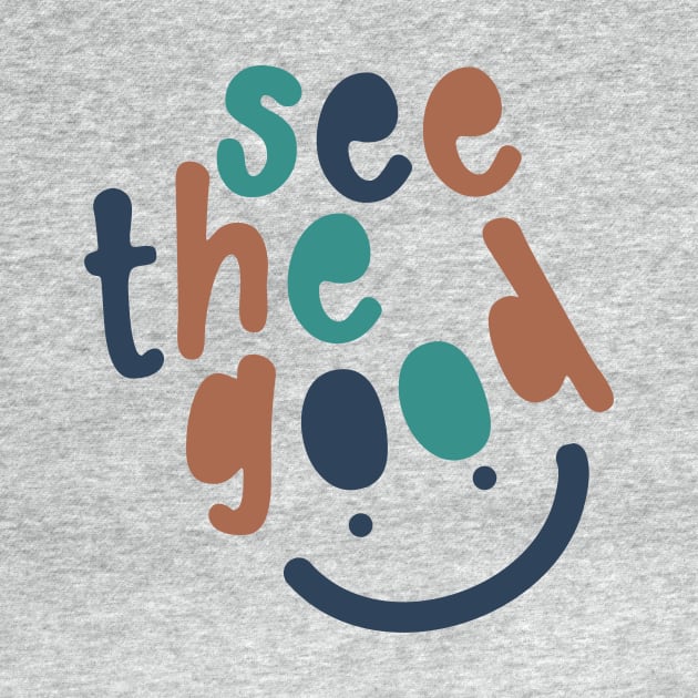 See the Good with Smiley Face by Unified by Design